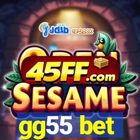 gg55 bet